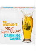 Worlds Most Ridiculous Drinking Games