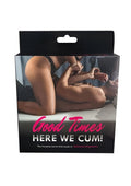 Good Times Here We Cum